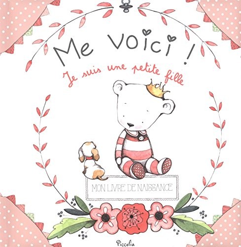 Me voici ! : Je suis une petite fille