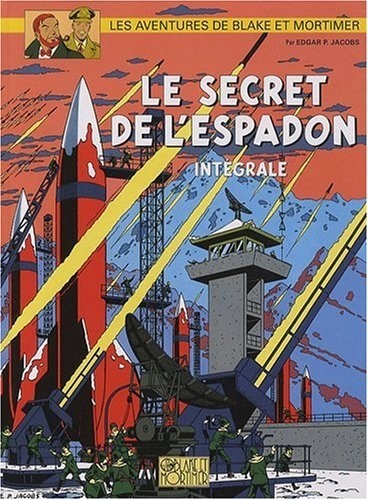Les aventures de Blake et Mortimer : Le secret de l'Espadon : Intégrale