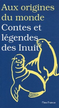 Contes et légendes des Inuits