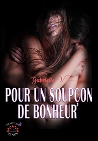 Pour un soupçon de bonheur