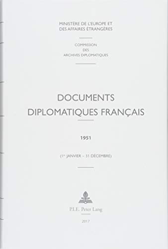 Documents diplomatiques français 1951 : 1er janvier - 31 décembre