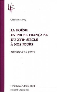La poesie en prose française du xviie siecle a nosjours. histoire d'un genre