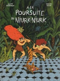 A la poursuite de Niourk-Niourk