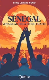 Sénégal, voyage au-delà d’une traite