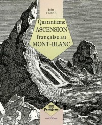 Quarantième ascension française au Mont-Blanc