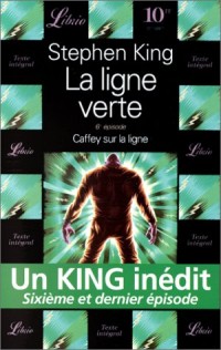 La Ligne verte, tome 6 : Caffey sur la ligne