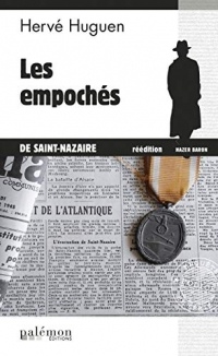 Les empochés de Saint Nazaire: Un polar à Saint Nazaire (Enquêtes en série t. 6)