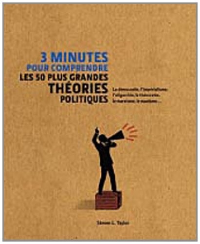 3 minutes pour comprendre les 50 plus grandes théories politiques