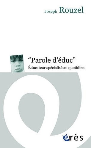 Paroles d'éduc : Educateur spécialisé au quotidien