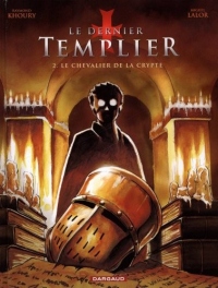 Dernier Templier (Le) - Saison 1 - tome 2 - Chevalier de la crypte (2/4)