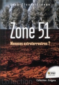 Zone 51 - Menaces extraterrestres ?
