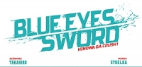 Blue Eyes Sword - Tome 06 (6)