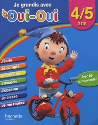 Je grandis avec Oui-Oui/4-5 ans