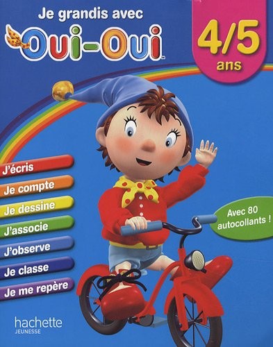Je grandis avec Oui-Oui/4-5 ans