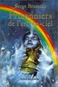 Prisonniers de l'arc-en-ciel