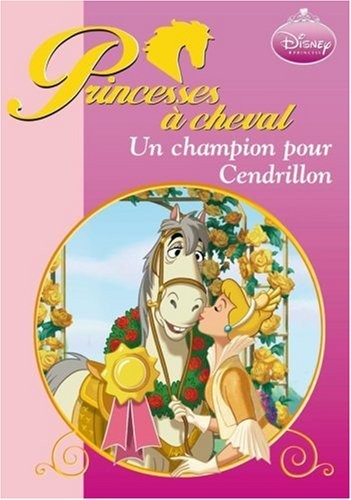 Ma Princesse préférée : Un champion pour Cendrillon