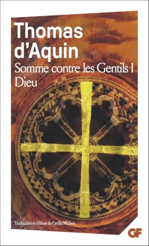 Somme contre les Gentils I: Dieu (1)