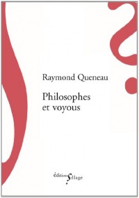 Philosophes et Voyous