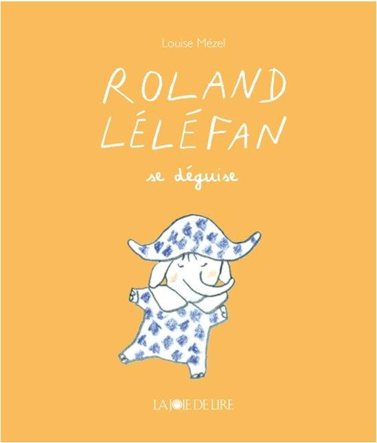 Roland Lelefan Se Deguise