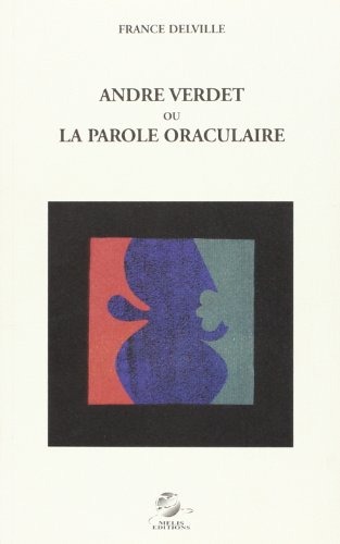Andre verdet ou la parole oraculaire