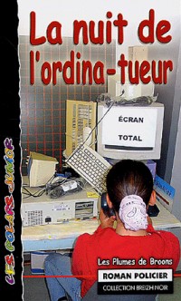 La nuit de l'ordina-tueur