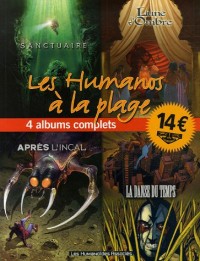 Les Humanos à la plage : 4 Albums complets : Sanctuaire ; Lune d'Ombre ; Après l'Incal ; La Danse du Temps