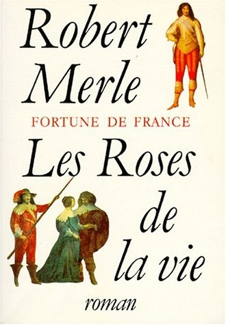 Fortune de France, tome 9 : Les Roses de la vie
