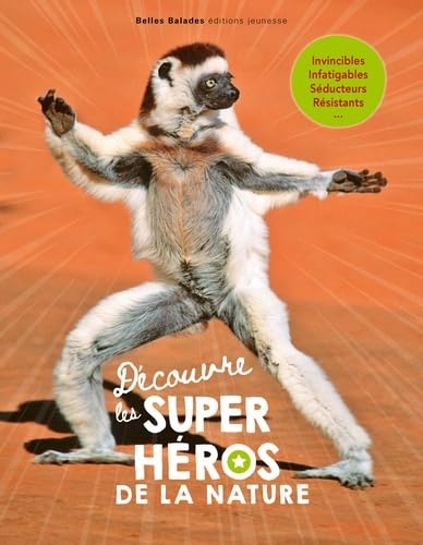 Decouvre les super-heros de la nature