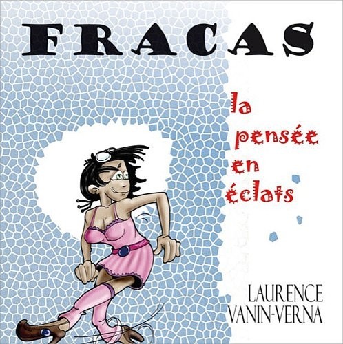 Fracas - La pensée en éclats