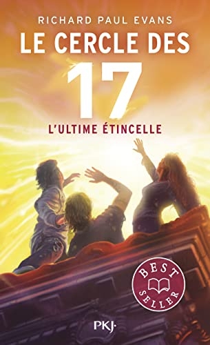 Le cercle des 17 - tome 07 : L'ultime étincelle (7)