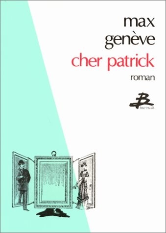 Cher Patrick, ou, La folle de vitrine