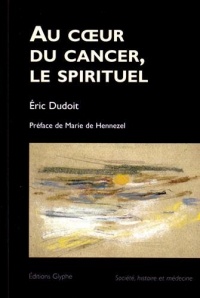 Au coeur du cancer, le spirituel