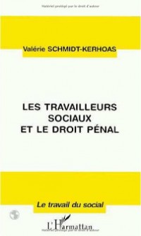 Les travailleurs sociaux et le droit pénal