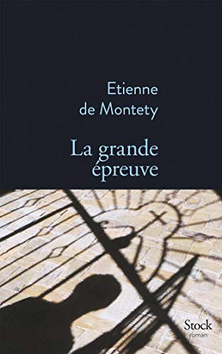 La grande épreuve