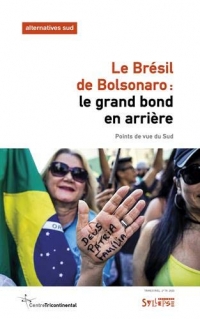 Le Brésil de Bolsonaro : le grand bond en arrière