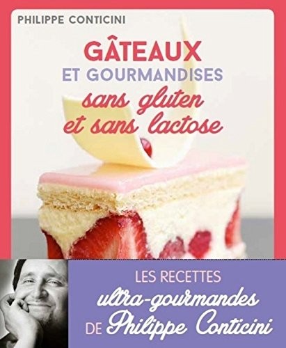 Gâteaux et gourmandises sans gluten et sans lactose