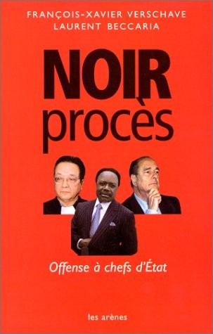 Noir procès : offense à chefs d'Etat