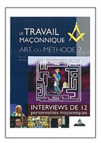 Le travail maçonnique : Art ou méthode ?