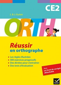 ORTH CE2 - Réussir en orthographe