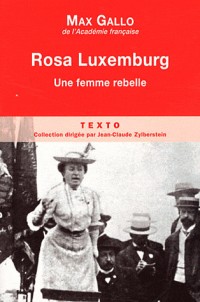 Rosa Luxembourg : Une femme rebelle