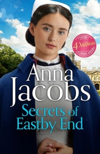 The Secrets of Eastby End: the gripping and unforgettable new novel from the beloved and bestselling saga storyteller