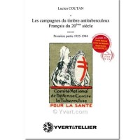 Les Campagnes du Timbre Antituberculeux Français 1925-1944