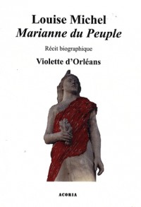 Louise Michel : Marianne du peuple