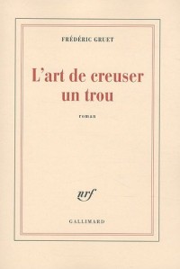 L'art de creuser un trou