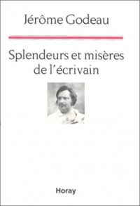 Splendeurs et Misères de l'écrivain