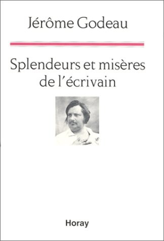 Splendeurs et Misères de l'écrivain