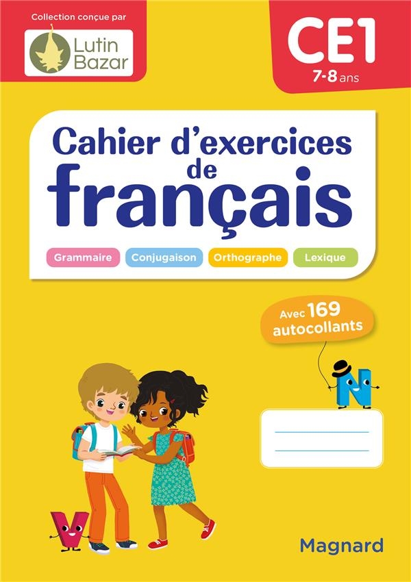 Cahier d'exercices de français CE1: Un cahier conçu par Lutin Bazar