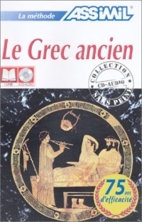 Le Grec ancien sans peine (1 livre + coffret de 4 CD)