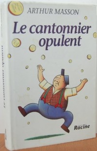 Le cantonnier opulent