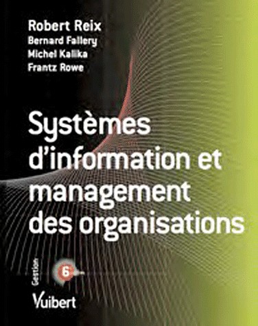 Systèmes d'information et management des organisations